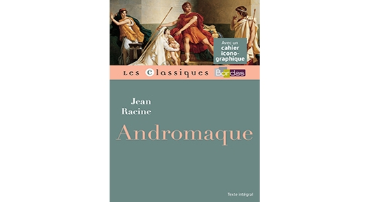 Andromaque de Racine, ressources gratuites à télécharger, Collection